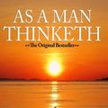 Cover Art for 9781612422442, As a Man Thinketh - Complete Original Text by James Allen