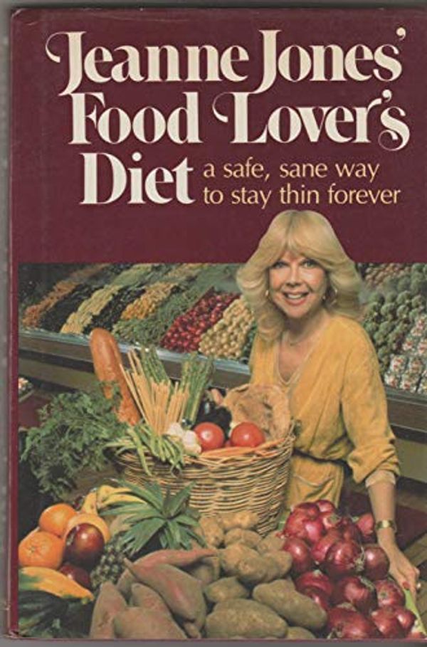 Cover Art for 9780684177953, Jeanne Jones' Food Lover's Diet by Jeanne Jones
