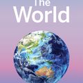 Cover Art for 9781787012493, Lonely Planet The WorldA Traveller's Guide to the Planet by Lonely Planet