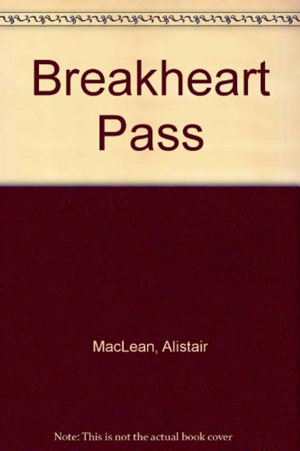 Cover Art for 9780449214732, Breakheart Pass by Alistair MacLean