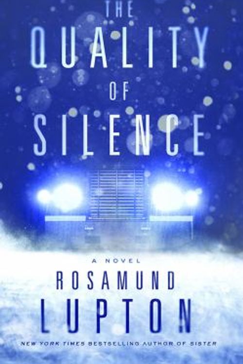 Cover Art for 9781501221064, The Quality of Silence by Rosamund Lupton