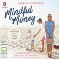Cover Art for 9780655614517, Mindful Money by Canna Campbell