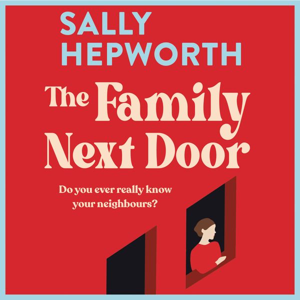Cover Art for 9781760559182, The Family Next Door by Sally Hepworth