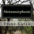 Cover Art for 9781502476111, Metamorphosis by Franz Kafka