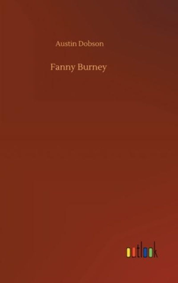 Cover Art for 9783752398892, Fanny Burney by Austin Dobson