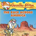 Cover Art for 9780545021371, The Race Across America by Geronimo Stilton