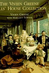 Cover Art for 9780879516321, The Vivien Greene Dolls' House Collection by Vivien Greene