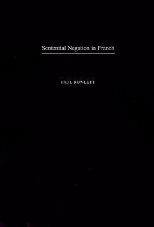 Cover Art for 9780195119244, Sentential Negation in French by Paul Rowlett