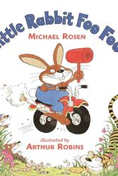 Cover Art for 9780744598001, Little Rabbit Foo Foo by Michael Rosen, Arthur Robins