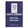 Cover Art for 9780837122939, Samuel Gompers, American Statesman by Florence Calvert Thorne