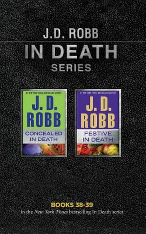 Cover Art for 9781511390927, J. D. Robb - In Death Series: Books 38-39: Concealed in Death, Festive in Death by J. D. Robb