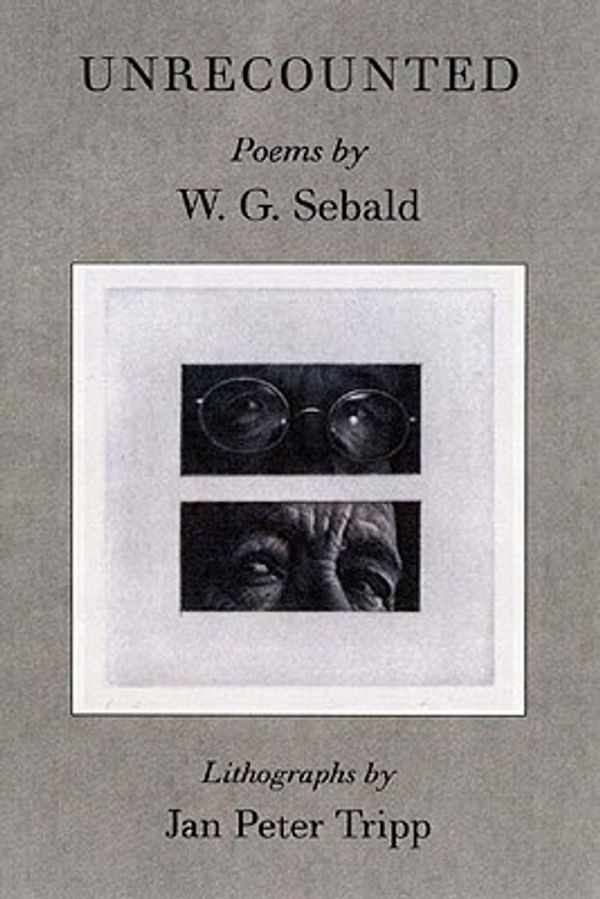 Cover Art for 9780811215961, Unrecounted by W. G. Sebald