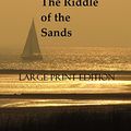 Cover Art for 9781976520822, The Riddle of the Sands by Erskine Childers