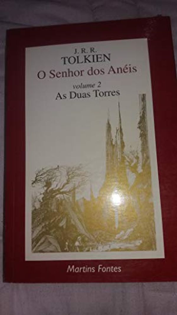 Cover Art for 9788533603141, O Senhor dos Aneis Volume 2: As Duas Torres (The Lord of the Rings Volume 2: The Two Towers) by John Ronald Reuel Tolkien