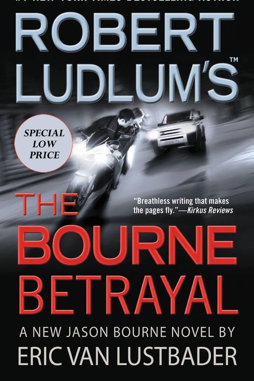 Cover Art for 9781455519422, The Bourne Betrayal by Eric Van Lustbader, Robert Ludlum