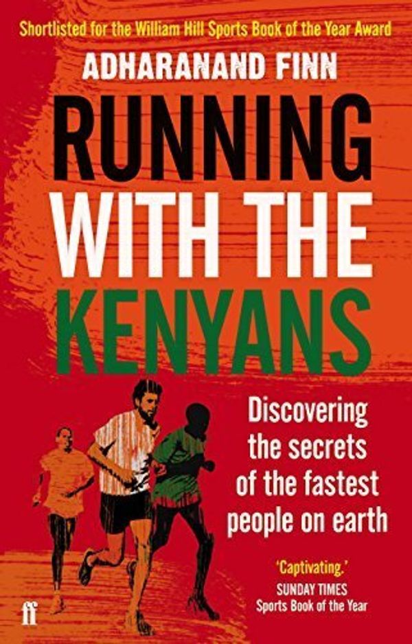 Cover Art for B00DJG0LP6, Running with the Kenyans: Discovering the secrets of the fastest people on earth by Finn, Adharanand (2013) by 