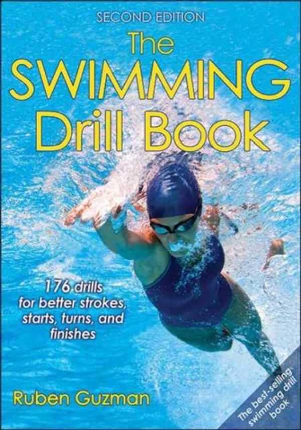 Cover Art for 9781492508366, The Swimming Drill Book 2nd Edition by Ruben Guzman
