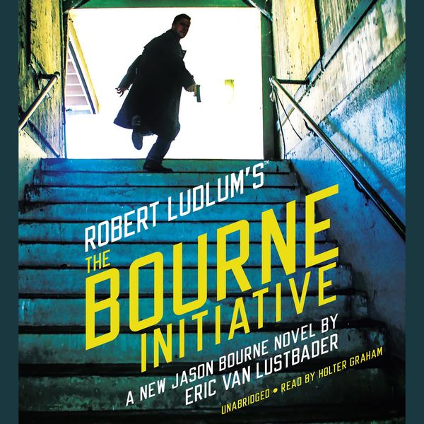 Cover Art for 9781478913702, Robert Ludlum's (TM) The Bourne Initiative by Eric Van Lustbader