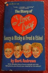 Cover Art for 9780445040281, Lucy & Ricky & Fred & Ethel: The story of "I love Lucy" by Bart Andrews