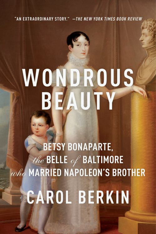 Cover Art for 9780307476258, Wondrous Beauty by Carol Berkin