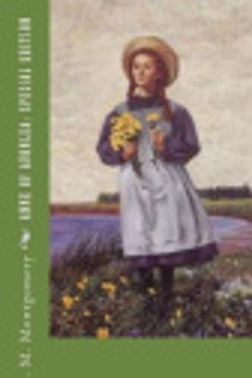 Cover Art for 9781717586728, Anne of Avonlea: Special Edition by L. M. Montgomery