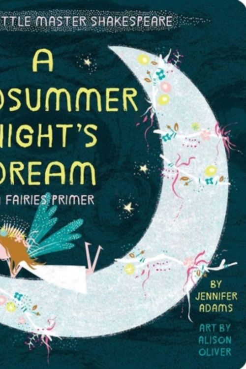 Cover Art for 9781423641810, A Midsummer Night's Dream by Jennifer Adams