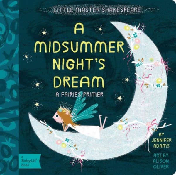 Cover Art for 9781423641810, A Midsummer Night's Dream by Jennifer Adams