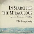 Cover Art for 9781946963369, In Search of the Miraculous by P. D. Ouspensky