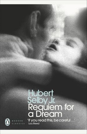 Cover Art for 9780141195667, Requiem for a Dream by Hubert Selby Jr