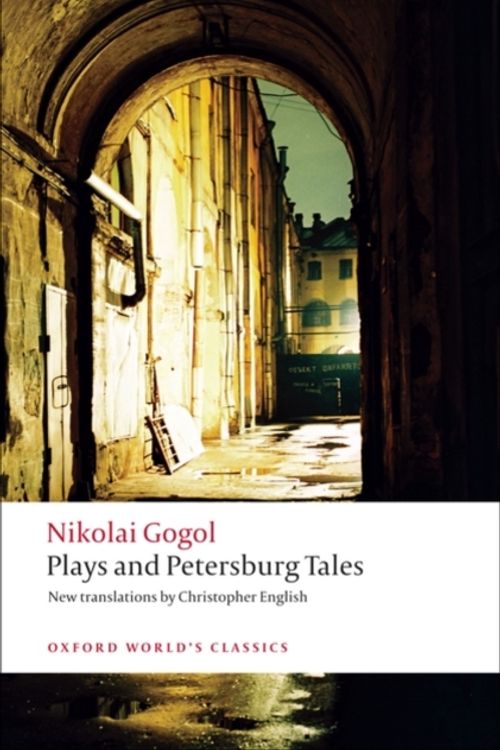 Cover Art for 9780199555062, Plays and Petersburg Tales by Gogol