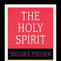 Cover Art for 9781789740448, The Holy Spirit by SINCLAIR B FERGUSON