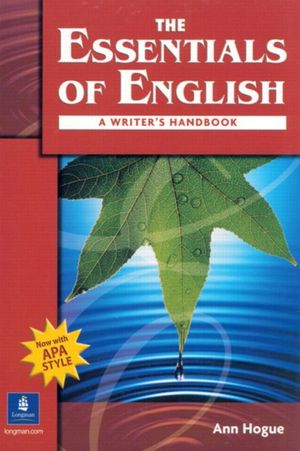 Cover Art for 9780131500907, The Essentials of English: A Writer’s Handbook (with APA Style) by Ann Hogue