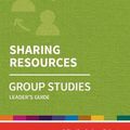 Cover Art for 9780857468550, Holy Habits Group Studies: Sharing Resources: Leader's Guide by Andrew Roberts