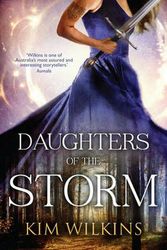 Cover Art for 9781489212863, Daughters of the Storm by Kim Wilkins
