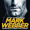 Cover Art for 9781509813568, Aussie Grit: My Formula One Journey by Mark Webber