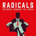 Cover Art for 9780099592723, Radicals by Jamie Bartlett