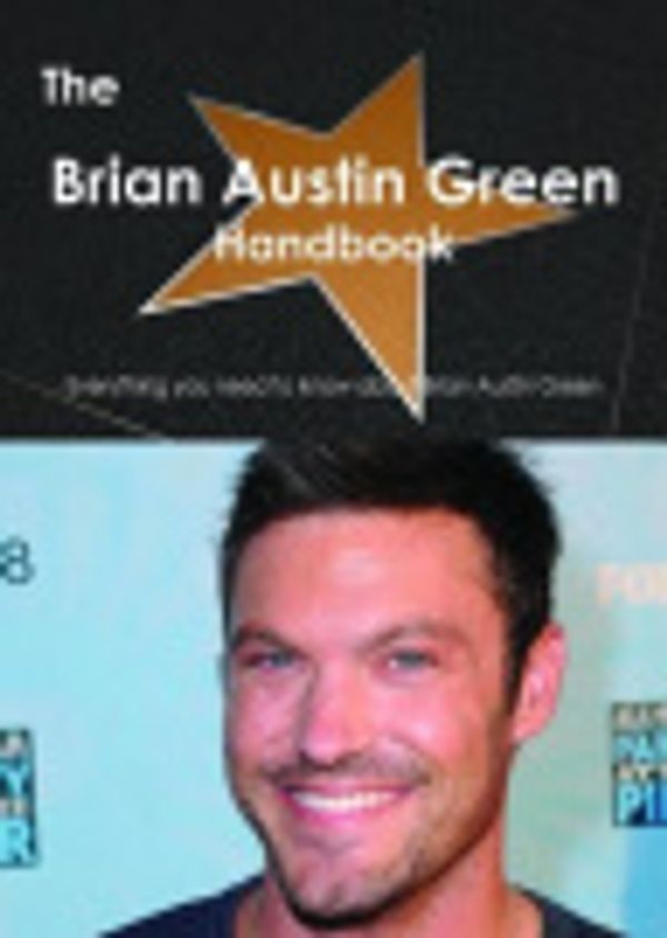 Cover Art for 9781486466276, The Brian Austin Green Handbook - Everything you need to know about Brian Austin Green by Emily Smith