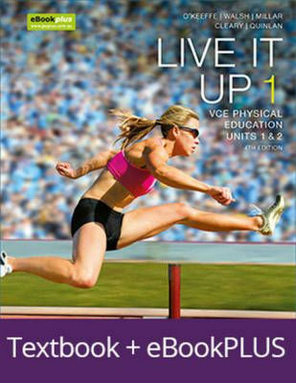 Cover Art for 9780730329374, Live it Up 1 VCE Units 1 and 2 Ebookplus & Print + Studyon VCE Physical Education Units 1 and 2Live It Up Series by Michelle O'Keeffe