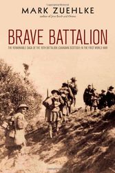 Cover Art for 9780470154168, Brave Battalion by Mark Zuehlke