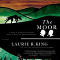 Cover Art for 9780312427399, The Moor by Laurie R. King