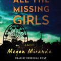 Cover Art for 9781508235880, All the Missing Girls by Ms. Megan Miranda