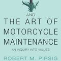 Cover Art for 9780061907999, Zen and the Art of Motorcycle Maintenance by Robert M Pirsig
