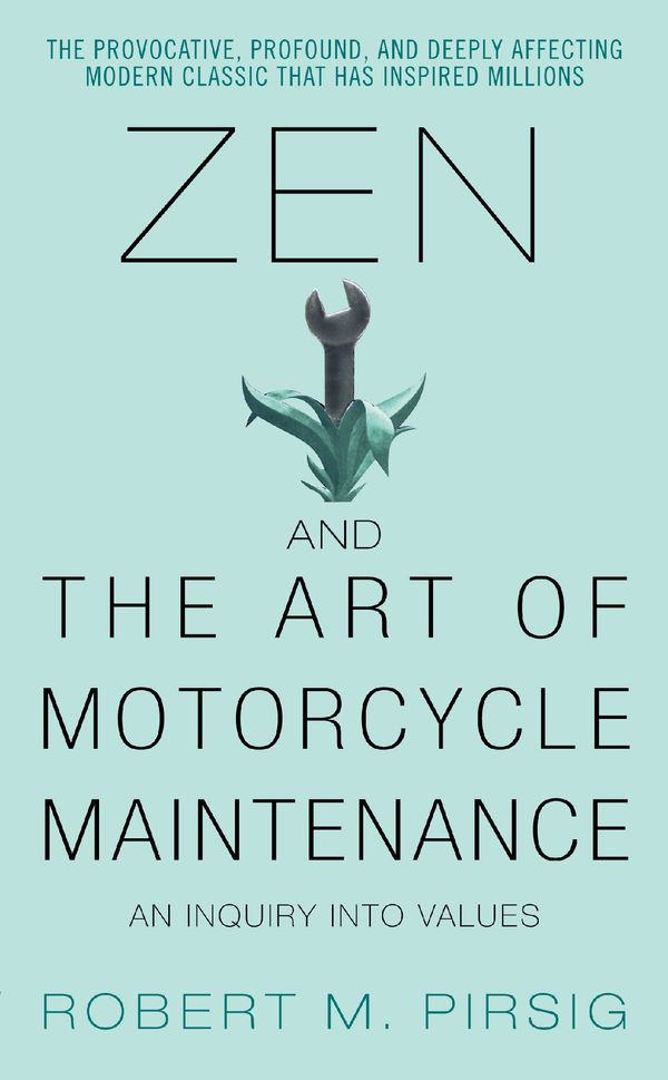 Cover Art for 9780061907999, Zen and the Art of Motorcycle Maintenance by Robert M Pirsig