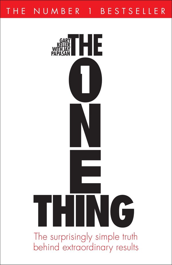 Cover Art for 9781848549241, The One Thing by Gary Keller