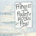 Cover Art for 9781741693362, The Princess and the Packet of Frozen Peas by Unknown
