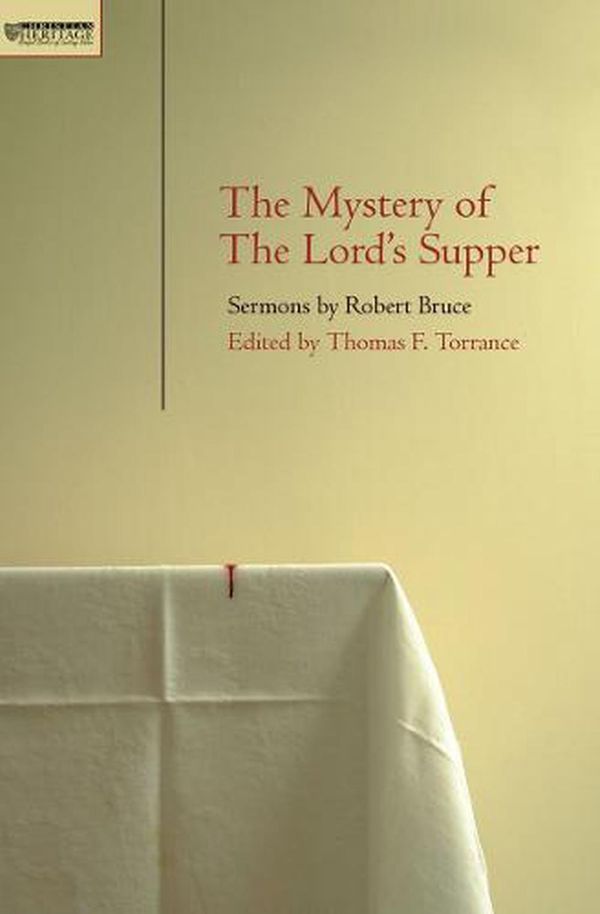 Cover Art for 9781845500566, The Mystery of the Lord's Supper by T. F. Torrance