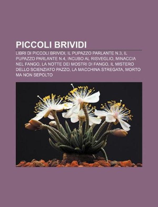 Cover Art for 9781232106487, Piccoli Brividi: Libri Di Piccoli Brivid by Fonte Wikipedia