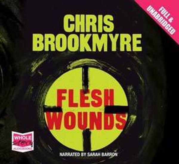 Cover Art for 9781471245909, Flesh Wounds by Unknown
