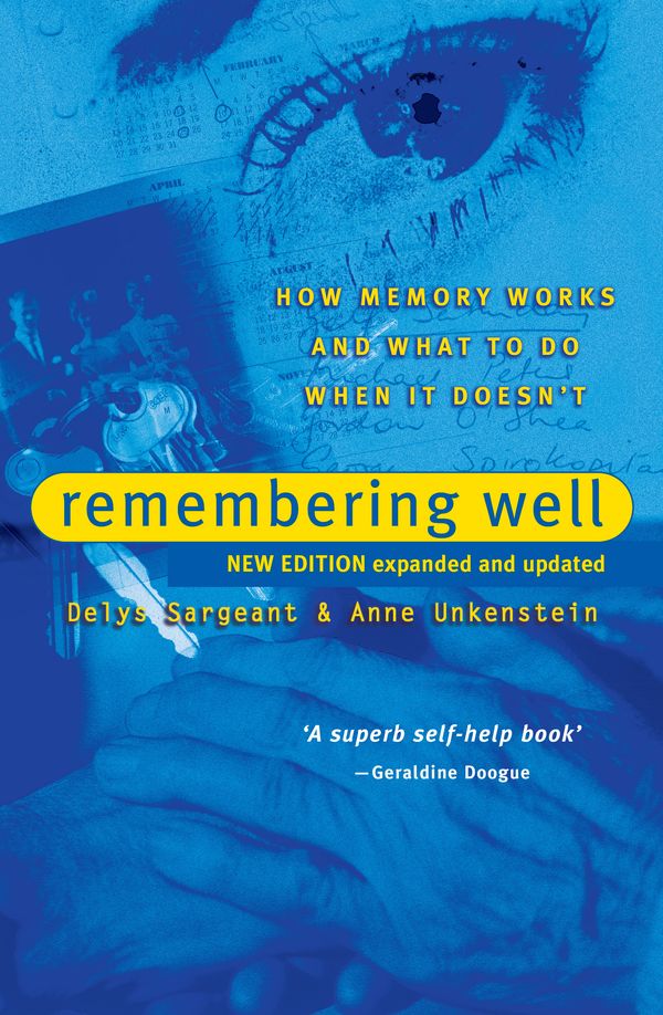 Cover Art for 9781865085838, Remembering Well by Delys Sargeant and Anne Unkenstein