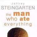 Cover Art for 9780747222583, The Man Who Ate Everything by Jeffrey Steingarten